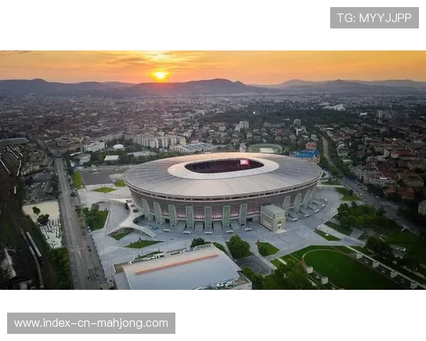 布达佩斯积极升级场馆设施，准备承办2026年欧冠决赛